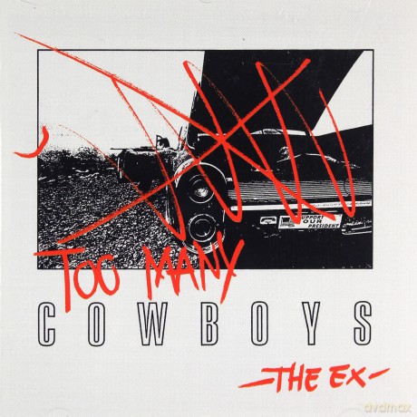 The Ex: Too Many Cowboys [CD]