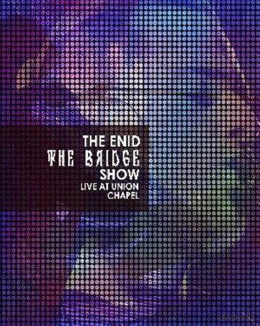 The Enid: The Bridge Show Live At The Union Chapel [Blu-Ray]