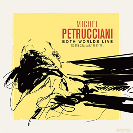 Michel Petrucciani: Both Worlds Live North Sea Jazz Festival (digipack) [2CD]+[DVD]