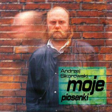 Andrzej Sikorowski: Moje Piosenki [CD]