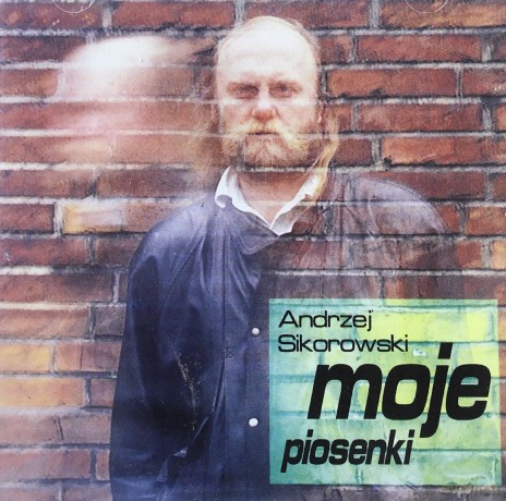 Andrzej Sikorowski: Moje Piosenki [CD]