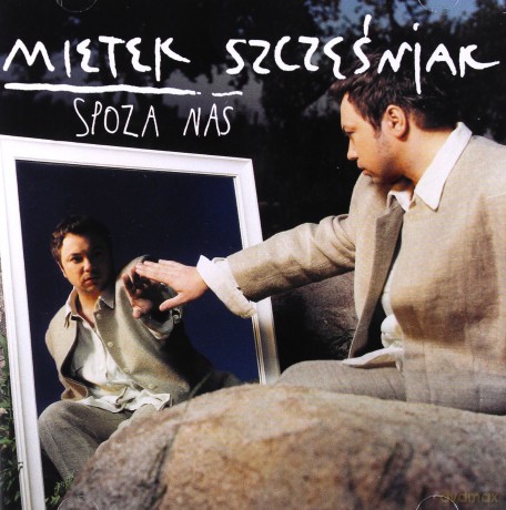 Mietek Szcześniak: Spoza Nas [CD]