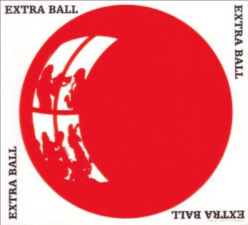 Extra Ball: S/T (digipack) [CD]