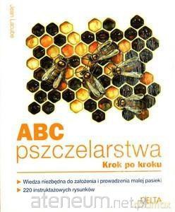 ABC pszczelarstwa. Krok po kroku - Jean Lacube [KSIĄŻKA]