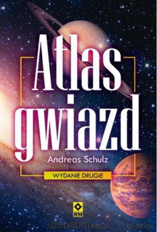 Atlas gwiazd - Andreas Schulz [KSIĄŻKA]