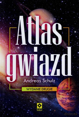 Atlas gwiazd - Andreas Schulz [KSIĄŻKA]
