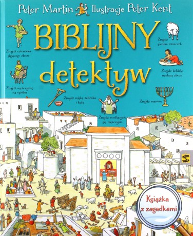 Biblijny detektyw. Książka z zagadkami - Peter Martin, Peter Kent [KSIĄŻKA]