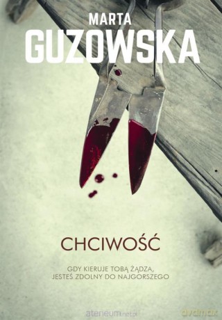 Chciwość - Marta Guzowska [KSIĄŻKA]