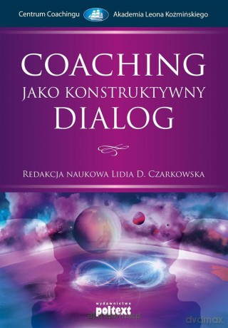 Coaching jako konstruktywny dialog [KSIĄŻKA]