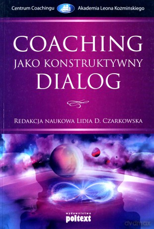 Coaching jako konstruktywny dialog [KSIĄŻKA]