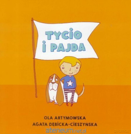 Czytam Mamie i Tacie. Tycio i Pajda - Ola Artymowska, Agata Dębicka-Cieszyńska [KSIĄŻKA]