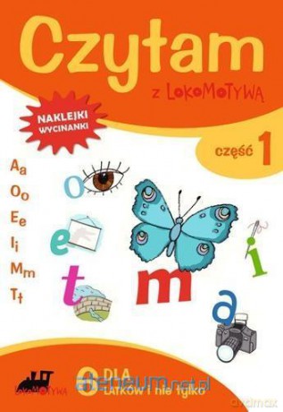 Czytam z Lokomotywą cz. 1 A, O, E, I, M, T [KSIĄŻKA]