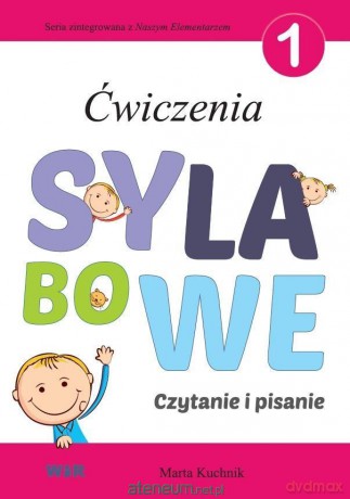 Ćwiczenia sylabowe 1. Czytanie i pisanie - Marta Kuchnik [KSIĄŻKA]
