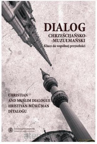 Dialog Chrześcijańsko - Muzułmański (Tom 2) [KSIĄŻKA]