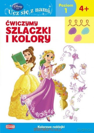 Disney Ucz się z nami. Ćwiczymy szlaczki i kolory [KSIĄŻKA]