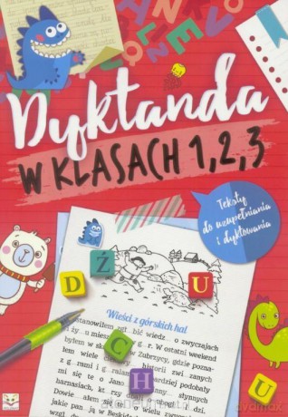 Dyktanda w klasach 1, 2, 3 [KSIĄŻKA]