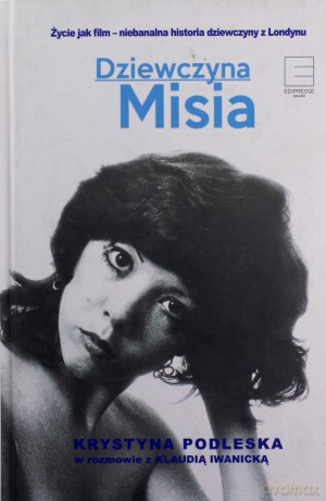 Dziewczyna Misia - Klaudia Iwanicka, Krystyna Podleska [KSIĄŻKA]
