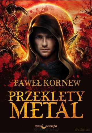 Egzorcysta (Tom I) Przeklęty metal - Paweł Kornew [KSIĄŻKA]