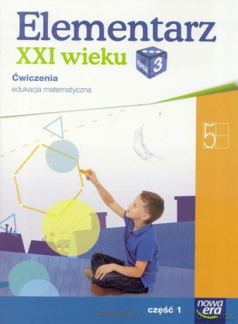 Elementarz XXI wieku kl. 3 Matematyka cz. 1 [KSIĄŻKA]