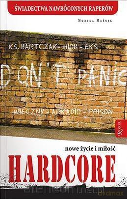 Hardcore. Nowe życie i miłość - Monika Maśnik [KSIĄŻKA]