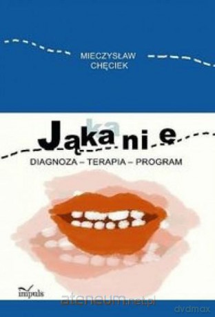 Jąkanie - Mieczysław Chęciek [KSIĄŻKA]