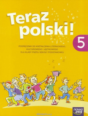 Język polski Szkoła podstawowa 5 Teraz polski! Podręcznik [KSIĄŻKA]