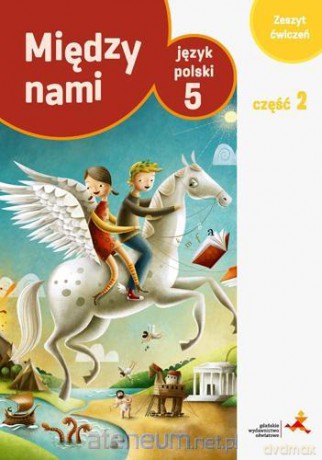 Język polski Szkoła podstawowa 5/2 Między Nami ćwiczenie wersja A [KSIĄŻKA]