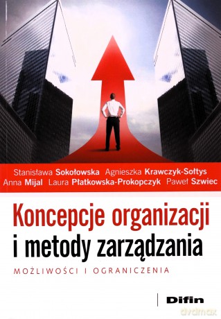 Koncepcje organizacji i metody zarządzania [KSIĄŻKA]