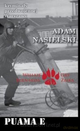 Kryminały przedwojennej Warszawy. Puama E - Adam Nasileski [KSIĄŻKA]