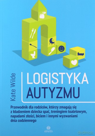 Logistyka autyzmu - Kate Wilde [KSIĄŻKA]