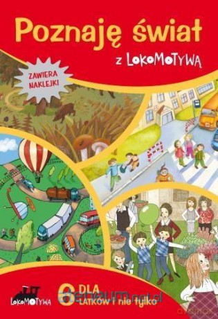 Lokomotywa. Poznaję świat z Lokomotywą [KSIĄŻKA]