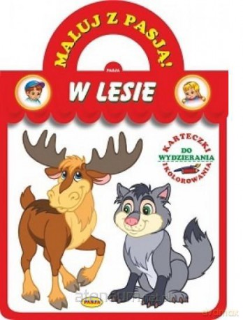 Maluj z pasją. W lesie - Mariola Budek [KSIĄŻKA]