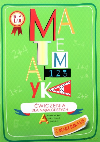 Matematyka - ćwiczenia dla najmłodszych - Joanna Korońska-Maciejewska, Justyna Nodzyńska [KSIĄŻKA]