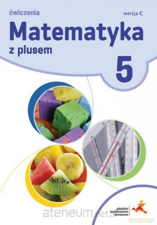 Matematyka Szkoła podstawowa 5 Z Plusem ćwiczenie wersja C [KSIĄŻKA]