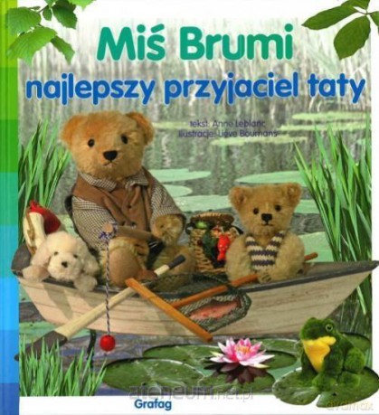 Miś Brumi. Najlepszy przyjaciel taty - Anne Leblanc [KSIĄŻKA]