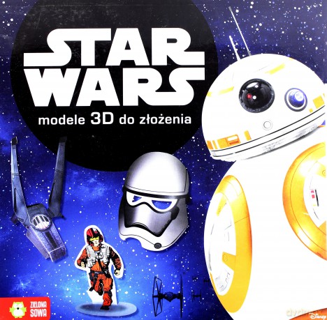 Modele 3D do złożenia. Star Wars (Gwiezdne Wojny) [KSIĄŻKA]