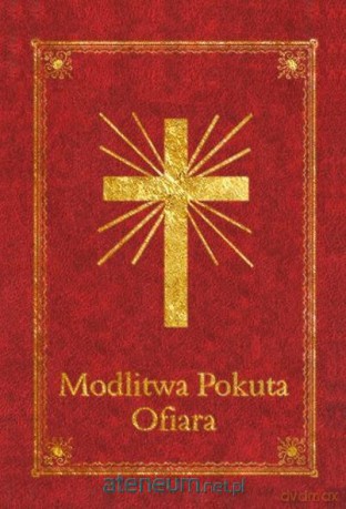 Modlitewnik - Modlitwa Pokuta Ofiara [KSIĄŻKA]