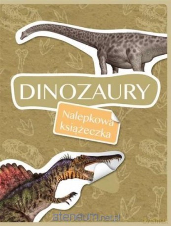 Nalepkowa książeczka. Dinozaury [KSIĄŻKA]