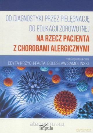Od diagnozy przez pielęgnację do edukacji zdrowotnej [KSIĄŻKA]