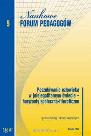 Poszukiwanie człowieka - horyzonty społeczno-filozoficzne - Danuta Wajsprych [KSIĄŻKA]