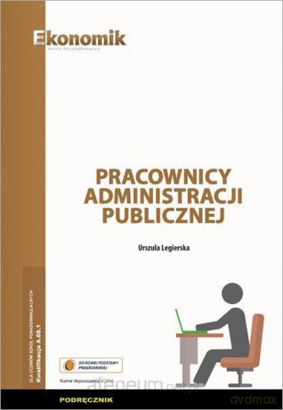 Pracownicy administracji publicznej podręcznik - Urszula Legierska [KSIĄŻKA]