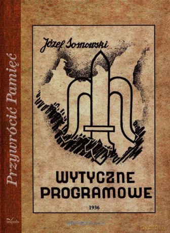 Przywrócić Pamięć. Wytyczne programowe - Józef Sosnowski [KSIĄŻKA]