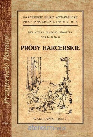 Przywrócić Pamięć. Próby harcerskie - Stanisław Sedlaczek [KSIĄŻKA]