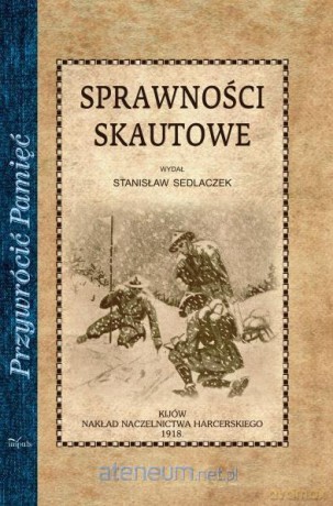 Przywrócić Pamięć. Sprawności skautowe - Stanisław Sedlaczek [KSIĄŻKA]
