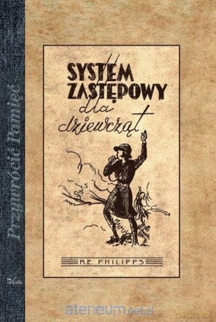 Przywrócić Pamięć. System zastępowy dla dziewcząt - R. E. Philipps [KSIĄŻKA]