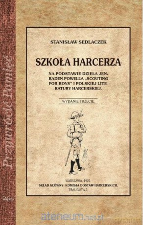Przywrócić Pamięć. Szkoła harcerza - Stanisław Sedlaczek [KSIĄŻKA]