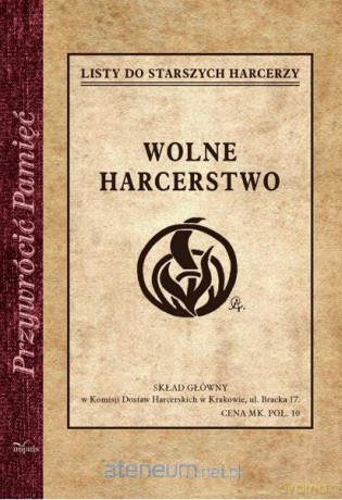 Przywrócić Pamięć. Wolne harcerstwo - Adam Ciołkosz [KSIĄŻKA]