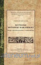 Przywrócić pamięć. Wytyczne metodyki harcerskiej - Stanisław Sedlaczek [KSIĄŻKA]