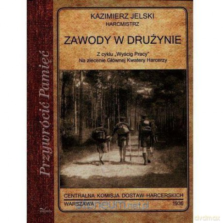 Przywrócić pamięć. Zawody w drużynie - Kazimierz Jelski [KSIĄŻKA]