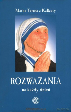 Rozważania na każdy dzień - Matka Teresa z Kalkuty - Matka Teresa z Kalkuty [KSIĄŻKA]